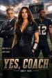 Yes, Coach